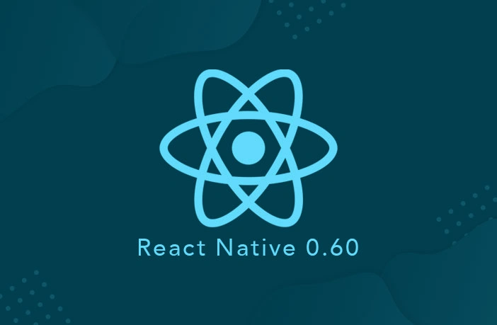 React Native has introduced its latest version 0.60 with exciting key features