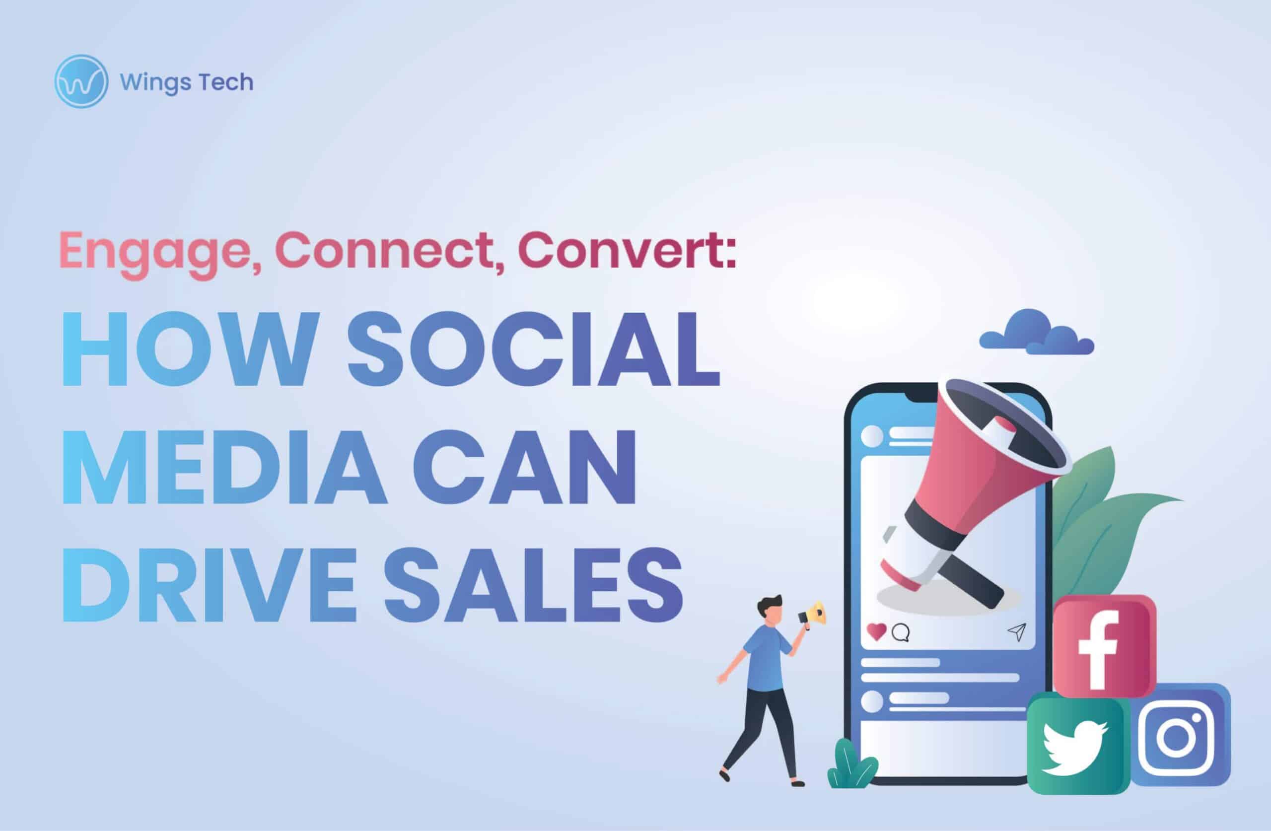 How Social Media Can Drive Sales - Wings Tech